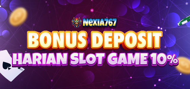 Bonus Deposit Harian Nexia767